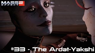 The ArdatYakshi  Mass Effect 2 Legendary Edition  Infiltrator Insanity  EP33 [upl. by Naenej]