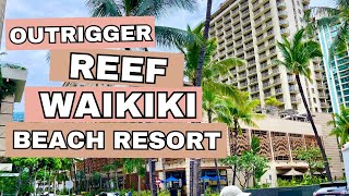 OUTRIGGER REEF WAIKIKI BEACH RESORT WALK AROUND EARLY MORNING TOUR AUSSIE COUPLE HOTEL HONOLULU [upl. by Licastro]