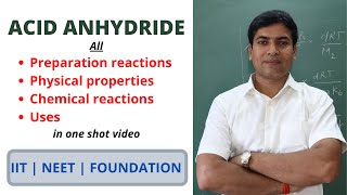 Acid anhydride RCO2O Complete Revision IIT JEENEET 2020 [upl. by Neelahtak]