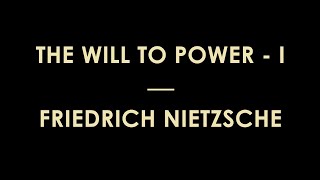 The Will to Power by Friedrich Wilhelm Nietzsche Volume 1 Book 1 and 2  Full Audiobook [upl. by Atsirhc704]