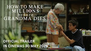 HOW TO MAKE MILLIONS BEFORE GRANDMA DIES Official Trailer  In Cinemas 30 May 2024 [upl. by Lexis]