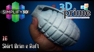 Tutorial Simplify3D 16  Skirt Brim e Raft [upl. by Ecinnaj]