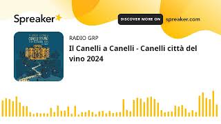 Il Canelli a Canelli  Canelli città del vino 2024 [upl. by Calmas]