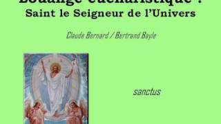 Louange Eucharistique Saint le Seigneur de lUnivers [upl. by Ellehcam]