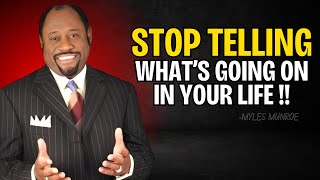 Myles Munroe  quotStop Telling Whats Going On In Your Lifequot  Dr Myles Munroe Motivational Speech [upl. by Ceporah844]