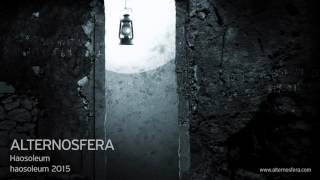 Alternosfera  Haosoleum  Official Audio  2015 [upl. by Navi]