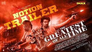 The GOAT  Notion Trailer 2  Thalapathy Vijay  Prabhu Deva  Prasanth  Sneha  Venkat Prabhu [upl. by Dlanor]