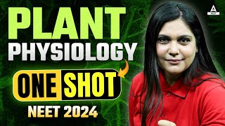 Plant Physiology One Shot  NEET 2024  Garima Goel [upl. by Polk]