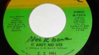 Z Z Hill  It Aint No Use [upl. by Odragde650]