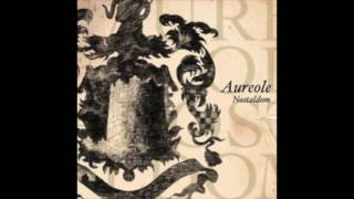 Aureole  Nostaldom [upl. by Ahsenyl]