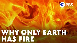 Why Only Earth Has Fire [upl. by Orin]