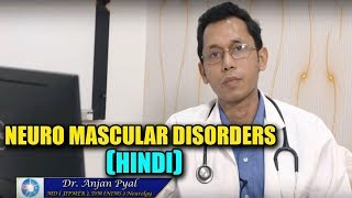 Neuromuscular disorders  Hindi  Dr Anjan Pyal  Citi Neuro Centre  Hyderabad [upl. by Tupler]