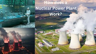 How does a nuclear power plant work Nuclear Power Explained From Atoms to Electricity [upl. by Hirsh413]