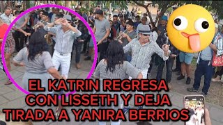 EL KATRIN REGRESA CON SU TOXICA Y YA OLVIDO A YANIRA BERRIOS OMG 😱 🔥 😢 [upl. by Stock]