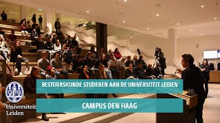 Bestuurskunde studeren aan de Universiteit Leiden in Den Haag [upl. by Nottnerb]