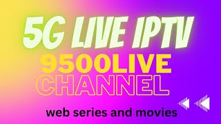 5g live iptv channels  how to best IP TV  5g IPTV [upl. by Kalman44]