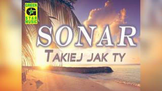 Sonar  Takiej jak Ty Official Audio Disco Polo 2017 [upl. by Neff]