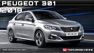 2018 PEUGEOT 301 Review Rendered Price Specs Release Date [upl. by Ardnuassac]