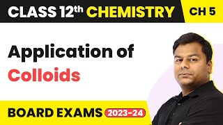 Application of Colloids  Surface Chemistry  Class 12 Chemistry Chapter 5 IITJEENEET [upl. by Naliorf]