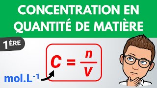 Concentration en quantité de matière molaire  1ère spé  Physique Chimie [upl. by Amles]