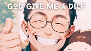 God Give Me a DILF [upl. by Tobi]