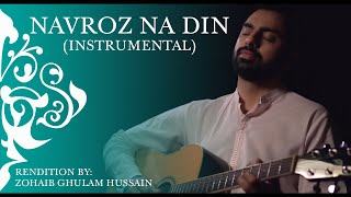 Navroz Na Din  Navroz Ismaili Ginan  Acoustic Unplugged Instrumental  Zohaib Ghulam Hussain [upl. by Siddon]