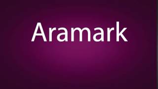 How to pronounce Aramark [upl. by Ayekel]