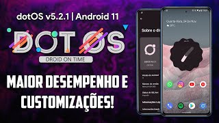 dotOS v521  Android 11  Android 12 UI Game Dashboard MELHORADO MAIOR DESEMPENHO e MUITO MAIS [upl. by Yrrej]