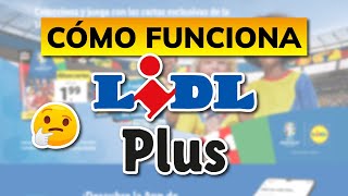 ¿Qué es y Cómo funciona LIDL PLUS  2024 [upl. by Assirehc]