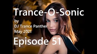 Trance amp Vocal Trance Mix  TranceOSonic Episode 51  May 2021 [upl. by Dionysus942]