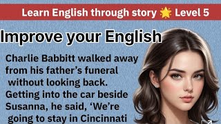 Learn English through story 🌟 Level 5 English story for listening Graded Readers [upl. by Hudgens]