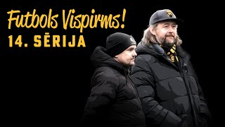 Futbols Vispirms 14 sērija  FINIŠS [upl. by Kcerred660]