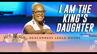 I Am The Kings Daughter  Deaconess Leola Moore Jars Of Clay Ladies Bible Study [upl. by Gayla]