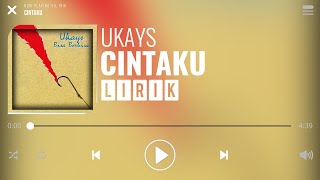 Ukays  Cintaku Lirik [upl. by Philipp]