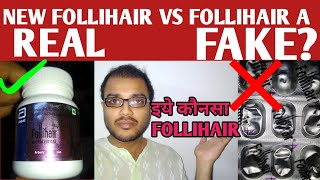 Follihair new Vs follihair A  Hair heal talks [upl. by Anytsirhc]