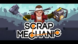 Scrap Mechanic v0113 Full Version Free Download [upl. by Ramonda]