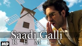 Saadi Galli Aaja Nautanki Saala Video Song Remix ★ Ayushmann Khurrana Pooja Salvi [upl. by Hallock562]