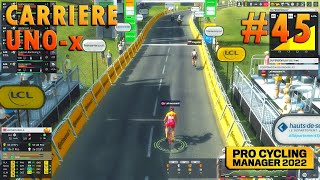 45 CARRIERE UNOX  CRITERIUM DU DAUPHINE A LA SECONDE  PRO CYCLING MANAGER 2022 [upl. by Esydnac]