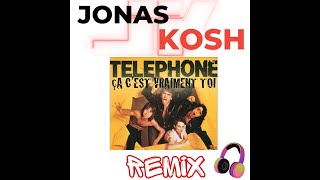 Téléphone  Ca cest vraiment toi JONAS KOSH Remix [upl. by Dyraj]