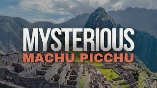 MACHU PICCHU AND THE MYSTERIES OF PERU [upl. by Aihsem731]