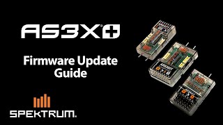 Spektrum AS3X Receiver Firmware Update Guide [upl. by Nylynnej]