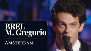 BREL  Amsterdam Gregorio Live HD [upl. by Henden879]