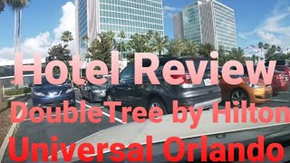 DoubleTree by Hilton at the Entrance to Universal Orlando Hotel review [upl. by Earl]