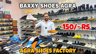 Agra Shoes Factory 150 Rs 🔥 Shoes Wholesale Market In Agra  Baxxy Shoes  Shoes Wholesale Market [upl. by Hardden830]