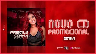 Priscila Senna  CD Promocional 20184 [upl. by Gracie]