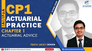 CP1 Actuarial Practice  Chapter 1 Actuarial Advice  Actuators Educational Institute [upl. by Cahilly]