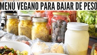 MENÚ VEGANO DE 1 SEMANA PARA BAJAR DE PESO  FÁCIL Y RÁPIDO [upl. by Aicelav886]