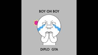 Diplo amp GTA  Boy Oh Boy Official Full Stream [upl. by Evvie]