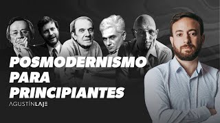 Posmodernismo para principiantes explicado en pocos minutos  Agustín Laje [upl. by Chrystel939]