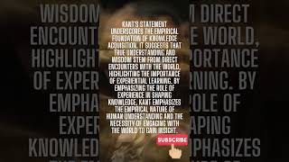 Immanuel Kant quotes05 The Epistemological Basis Kant on Experience and Knowledge shorts quotes [upl. by Drwde463]